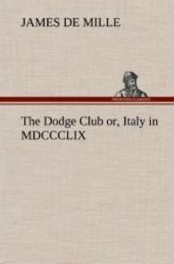 The Dodge Club or, Italy in MDCCCLIX （2012. 448 S. 203 mm）