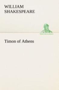 Timon of Athens (TREDITION CLASSICS .) （2012. 92 S. 203 mm）