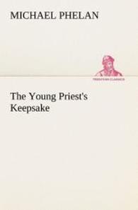 The Young Priest's Keepsake (TREDITION CLASSICS .) （2012. 100 S. 203 mm）