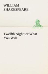 Twelfth Night; or What You Will