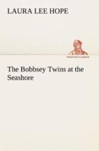 The Bobbsey Twins at the Seashore (TREDITION CLASSICS .) （2012. 132 S. 203 mm）