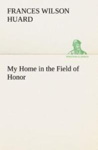 My Home in the Field of Honor （2013. 172 S. 203 mm）