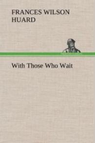 With Those Who Wait （2013. 168 S. 203 mm）