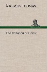 The Imitation of Christ （2013. 172 S. 203 mm）