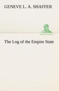 The Log of the Empire State （2013. 64 S. 203 mm）