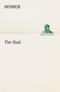 The Iliad （2013. 348 S. 203 mm）