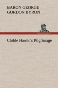 Childe Harold's Pilgrimage （2013. 148 S. 203 mm）