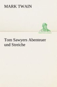 Tom Sawyers Abenteuer und Streiche
