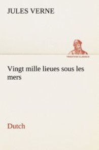 Vingt mille lieues sous les mers. Dutch