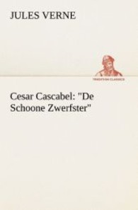 Cesar Cascabel : De Schoone Zwerfster