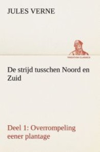 De strijd tusschen Noord en Zuid Deel 1 : Overrompeling eener plantage