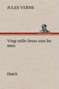 Vingt mille lieues sous les mers. Dutch