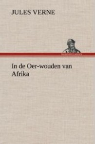 In de Oer-wouden van Afrika