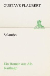 Salambo Ein Roman aus Alt-Karthago