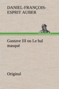Gustave III ou Le bal masqué : Original