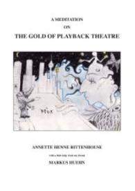 Meditation on the Gold of Playback Theatre -- Paperback / softback (German Language Edition)