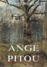 Ange Pitou : Enthält alle drei Teile （2017. 496 S. 220 mm）