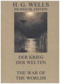 Der Krieg der Welten / The War of the Worlds : Bilingual Edition/Zweisprachige Ausgabe （2017. 292 S. 220 mm）