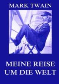 Meine Reise um die Welt （2016. 336 S. 220 mm）