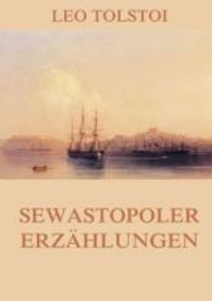 Sewastopoler Erzählungen （2016. 112 S. 220 mm）