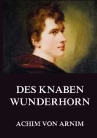 Des Knaben Wunderhorn （2016. 912 S. 220 mm）