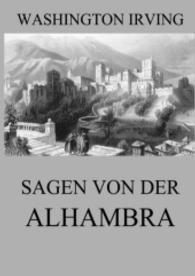Sagen von der Alhambra （2016. 52 S. 220 mm）