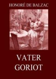 Vater Goriot （2016. 196 S. 220 mm）