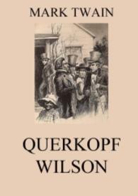 Querkopf Wilson （2016. 140 S. 220 mm）