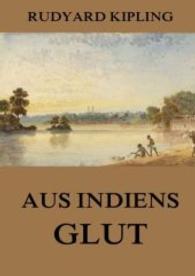 Geschichten aus Indiens Glut （2016. 236 S. 220 mm）