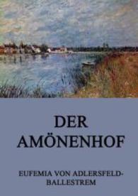 Der Amönenhof （2016. 236 S. 220 mm）