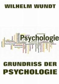 Grundriss der Psychologie （2015. 308 S. 220 mm）