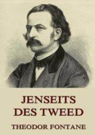 Jenseits des Tweed （2015. 204 S. 220 mm）