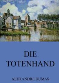 Die Totenhand （2015. 468 S. 220 mm）