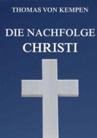 Die Nachfolge Christi （2015. 180 S. 220 mm）