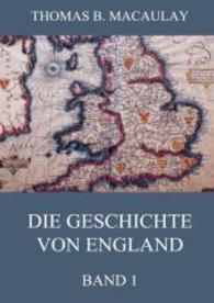 Die Geschichte von England, Band 1 （2015. 236 S. 220 mm）