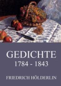Gedichte 1784 - 1843 （2015. 372 S. 220 mm）