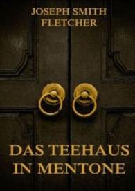Das Teehaus in Mentone （2015. 180 S. 210 mm）