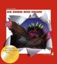 Ich komm dich holen! : Ausgezeichnet mit dem Deutschen Jugendliteraturpreis 1986, Kategorie Bilderbuch (Carl-Auer Kids) （2015. 28 S. m. zahlr. bunten Bild. 285 mm）