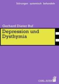 Depression und Dysthymia (Störungen systemisch behandeln) （2. Aufl. 2022. 192 S. 21 cm）