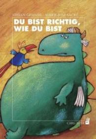 Du bist richtig, wie du bist : Bilderbuch (Carl-Auer Kids) （3. Aufl. 2024. 26 S. m. zahlr. bunten Bild. 29 cm）