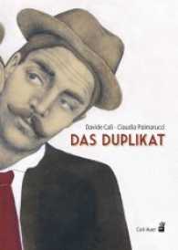 Das Duplikat （2017. 60 S. 24 cm）