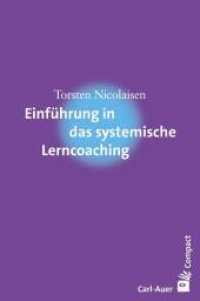 Einführung in das systemische Lerncoaching (Carl-Auer Compact) （2017. 127 S. 18.5 cm）
