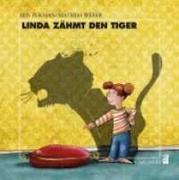 Linda zähmt den Tiger (Carl-Auer Kids) （2018. 32 S. m. zahlr. bunten Bild. 24 cm）