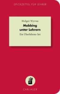 Mobbing unter Lehrern : Ein Überlebens-Set (Spickzettel für Lehrer .21) （2019. 96 S. 147 x 90 mm）