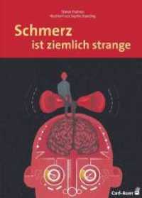 Schmerz ist ziemlich strange (Fachbücher für jede:n) （3. Aufl. 2024. 32 S. 24 cm）