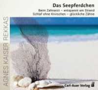 Das Seepferdchen,1 Audio-CD : Beim Zahnarzt - entspannt am Strand; Schlaf ohne Knirschen - gl&uuml;ckliche Z&auml;hne