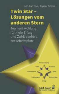 Twin Star - Lösungen von anderen Stern : Teamentwicklung für mehr Erfolg und Zufriedenheit am Arbeitsplatz (Fachbücher für jede:n) （6., überarb. Aufl. 2023. 95 S. 12 SW-Abb. 21.5 cm）