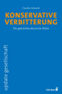 Konservative Verbitterung : Die gekr&auml;nkte deutsche Mitte (update gesellschaft) （2025. 83 S. 18.6 cm）