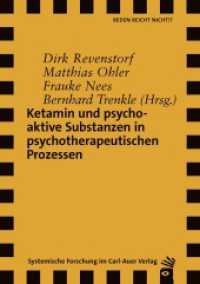 Ketamin und psychoaktive Substanzen in psychotherapeutischen Prozessen (Verlag für systemische Forschung) （2023. 184 S. 21 cm）