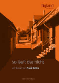 So läuft das nicht : Geschichte einer Clique （2014. 183 S. 210 mm）